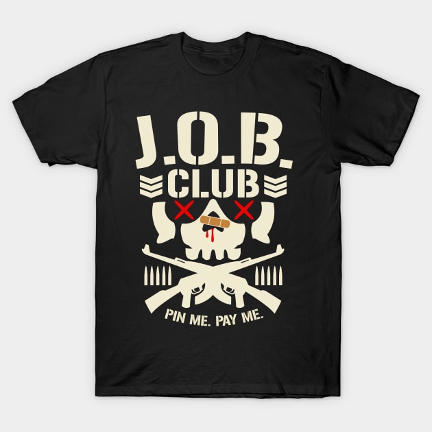 THE J.O.B. SQUAD ''BULLET CLUB PARODY'' T-Shirt by KVLI3N